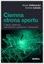 Ciemna strona sportu. O diecie, cielesności...