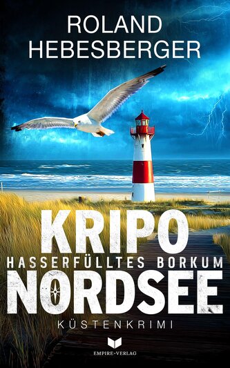 Kripo Nordsee - Hasserfülltes Borkum: Küstenkrimi
