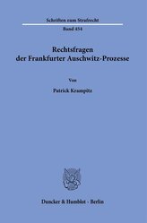 Rechtsfragen der Frankfurter Auschwitz-Prozesse
