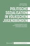 Politische Sozialisation in völkischen Jugendbünden