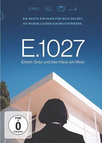 E.1027 - Eileen Gray und das Haus am Meer