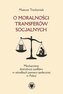 O moralności transferów socjalnych. Mechanizmy dystrybucji zasiłków w ośrodkach pomocy społecznej w