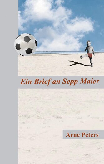 Ein Brief an Sepp Maier