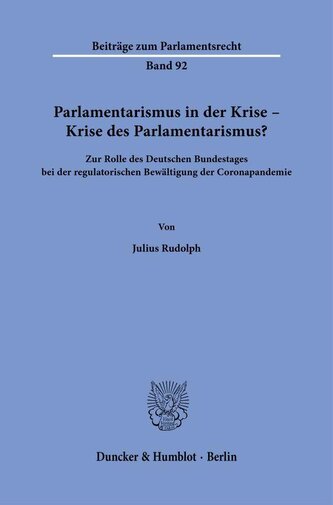 Parlamentarismus in der Krise - Krise des Parlamentarismus?