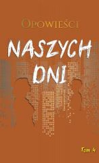 Opowieści naszych dni