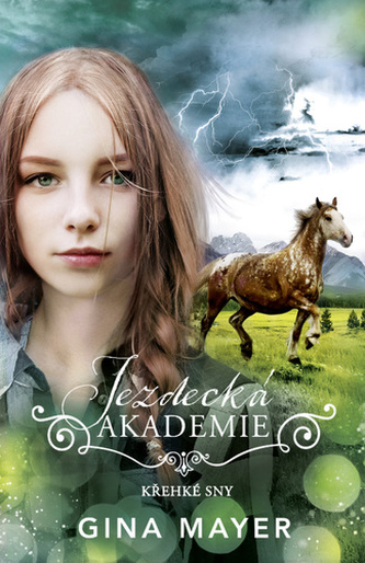 Jezdecká akademie Křehké sny