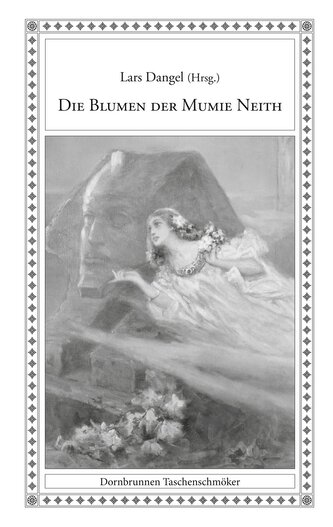 Die Blumen der Mumie Neith