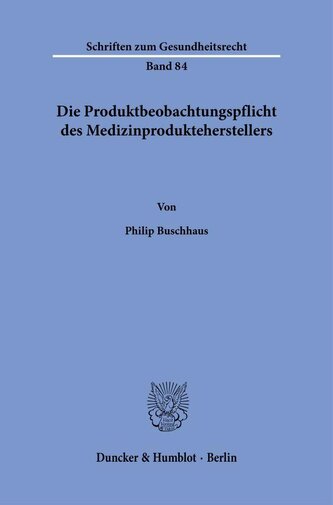 Die Produktbeobachtungspflicht des Medizinprodukteherstellers