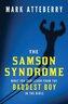 The Samson Syndrome