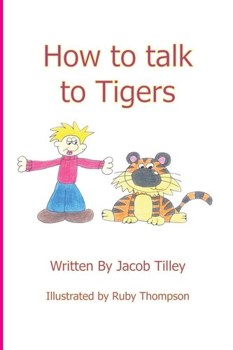 How to Talk to Tigers