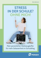 Stress in der Schule? Ohne mich!
