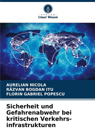 Sicherheit und Gefahrenabwehr bei kritischen Verkehrs-infrastrukturen