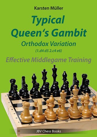Typical Queen´s Gambit - Orthodox Variation 1.d4 d5 2.c4 e6
