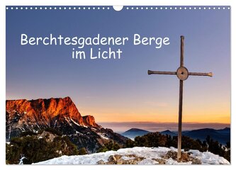 Berchtesgadener Berge im Licht (Wandkalender 2026 DIN A3 quer), CALVENDO Monatskalender