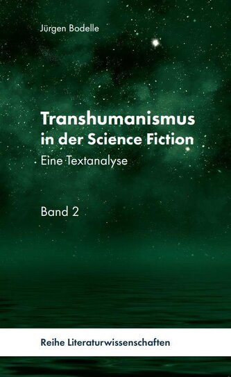 Transhumanismus in der Science-Fiction, Band 2