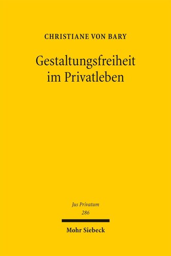 Gestaltungsfreiheit im Privatleben