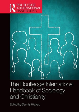 The Routledge International Handbook of Sociology and Christianity