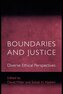 Boundaries and Justice