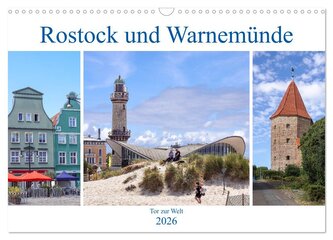 Rostock und Warnemünde - Tor zur Welt (Wandkalender 2026 DIN A3 quer), CALVENDO Monatskalender
