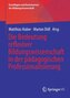 Die Bedeutung reflexiver Bildungswissenschaft in der pädagogischen Professionalisierung