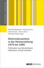 Reformdynamiken in der Heimerziehung 1970 bis 1990