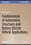 Fundamentals of Automotive Structures and Battery Electric Vehicle Applications