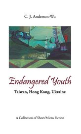 Endangered Youth-Taiwan, Hong Kong, Ukraine