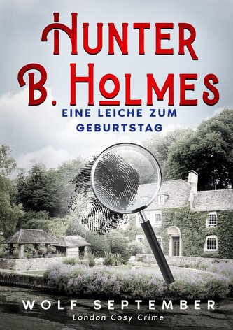 Hunter B. Holmes - Eine Leiche zum Geburtstag