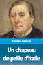 Un chapeau de paille d'Italie