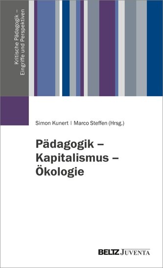 Pädagogik - Kapitalismus - Ökologie
