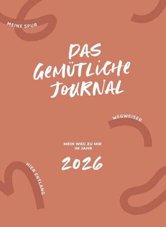 Das gemütliche Journal - Mein Weg zu mir im Jahr 2026