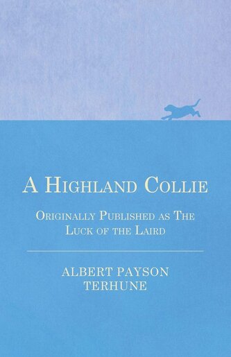 A Highland Collie - Originally Published as The Luck of the Laird