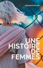 Une Histoire de Femmes