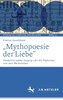 "Mythopoesie der Liebe"