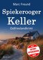 Spiekerooger Keller. Ostfrieslandkrimi