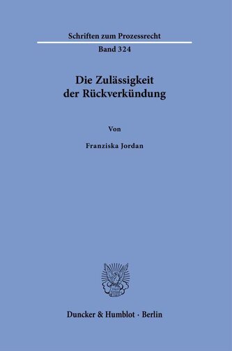 Die Zulässigkeit der Rückverkündung