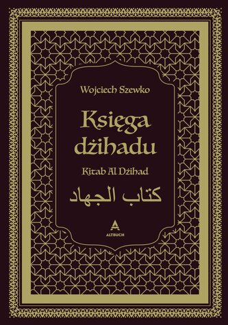 Księga dżihadu. Kitab Al Dżihad. Książka z autografem