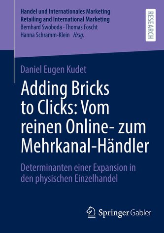 Adding Bricks to Clicks: Vom reinen Online- zum Mehrkanal-Händler