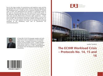 The ECtHR Workload Crisis - Protocols No. 14, 15 and 16