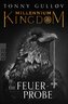 Millennium Kingdom: Die Feuerprobe