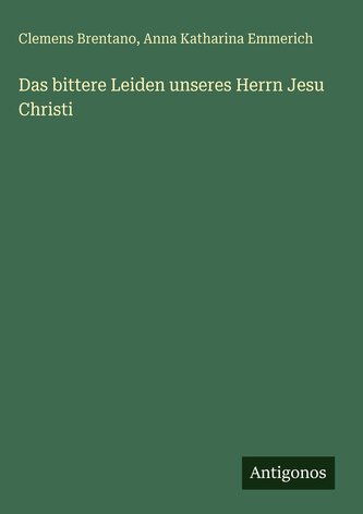 Das bittere Leiden unseres Herrn Jesu Christi