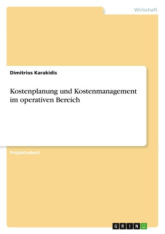 Kostenplanung und Kostenmanagement im operativen Bereich
