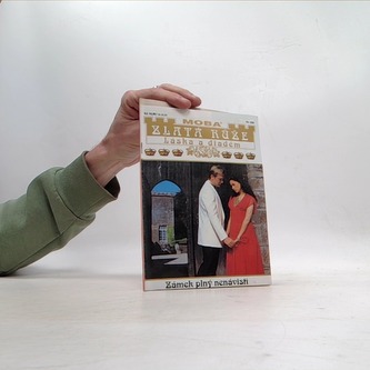 Zlatá růže - Zámek plný nenávisti