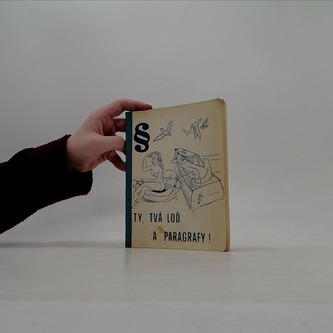 Ty, tvá lod a paragrafy