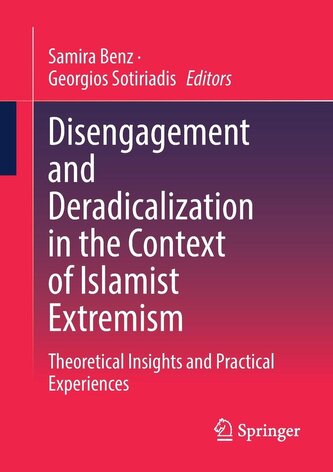 Disengagement and Deradicalization in the Context of Islamist Extremism