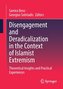 Disengagement and Deradicalization in the Context of Islamist Extremism
