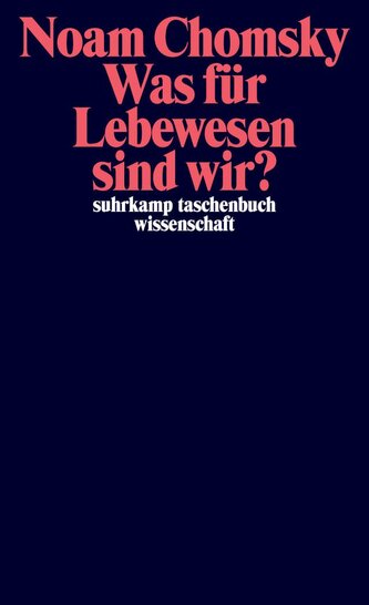 Was für Lebewesen sind wir?