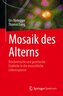 Mosaik des Alterns