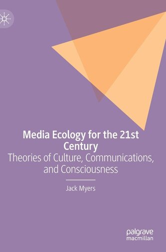 Media Ecology for the 21st Century