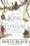How the King of Elfhame Learned to Hate Stories (The Folk of the Air series)